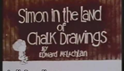 Simon in the Land of Chalk Drawings Intro