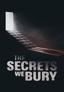 Segredos Enterrados (The Secrets We Bury)