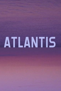 Atlantis - Poster / Capa / Cartaz - Oficial 2