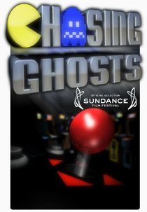 Chasing Ghosts: Beyond the Arcade (Chasing Ghosts: Beyond the Arcade)
