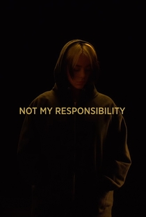 Not My Responsibility - Poster / Capa / Cartaz - Oficial 1