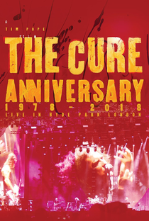The Cure: Anniversary 1978-2018 Live in Hyde Park - Poster / Capa / Cartaz - Oficial 1