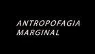 Antropofagia Marginal