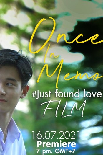  de Curta Once In Memory: Just Found Love (2021)