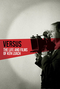Versus: The Life and Films of Ken Loach - Poster / Capa / Cartaz - Oficial 1