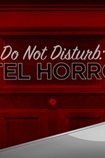 Hotéis Macabros (1ª Temporada) (Do Not Disturb: Hotel Horrors (Season 1))