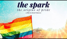 THE SPARK : the origins of pride - Official International Trailer