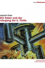 Willi Tobler e a Queda da 6ª Frota (Willi Tobler und der Untergang der 6. Flotte)