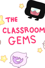 Steven Universe: The Classroom Gems (Steven Universe: The Classroom Gems)