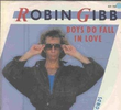 Robin Gibb: Boys Do Fall in Love