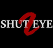 Shut Eye 2