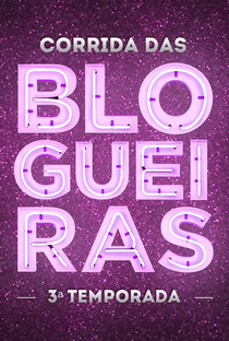 Corrida das Blogueiras (3ª Temporada) - Poster / Capa / Cartaz - Oficial 2
