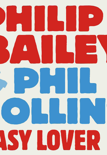 Phil Collins Feat. Philip Bailey: Easy Lover (Phil Collins Feat. Philip Bailey: Easy Lover)