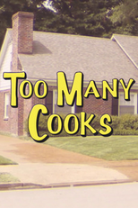 Too Many Cooks (Too Many Cooks)
