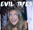 Evil Tapes