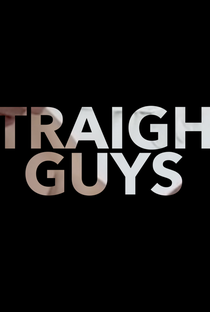 Straight Guys  - Poster / Capa / Cartaz - Oficial 1