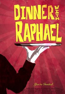 Dinner with Raphael (Dinner with Raphael)