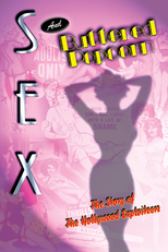 Sexo e Pipoca Amanteigada: A História do Cinema Sexploitation em Hollywood (Sex and Buttered Popcorn: The Story of The Hollywood Exploitation)