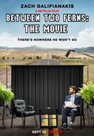 Between Two Ferns: O Filme (Between Two Ferns: The Movie)