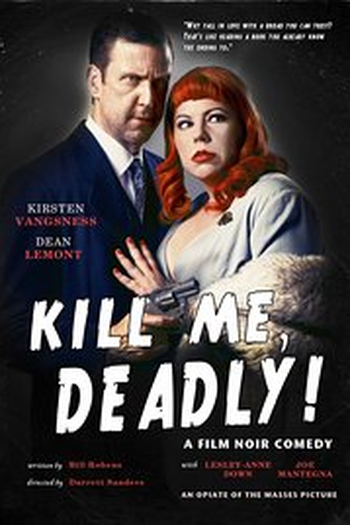 Poster de Filme Kill Me, Deadly (2015)