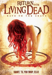 A Volta dos Mortos Vivos: Rave (Return of the Living Dead: Rave to the Grave)