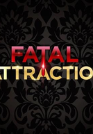 Atração Fatal (1ª Temporada) (Fatal Attraction (Season 1))