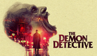The Demon Detective | Horror Movie Trailer | Horror Brains 