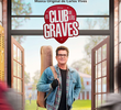 O Clube dos Graves (1ª Temporada)