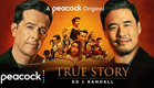 True Story with Ed and Randall | Official Trailer | Peacock Original
