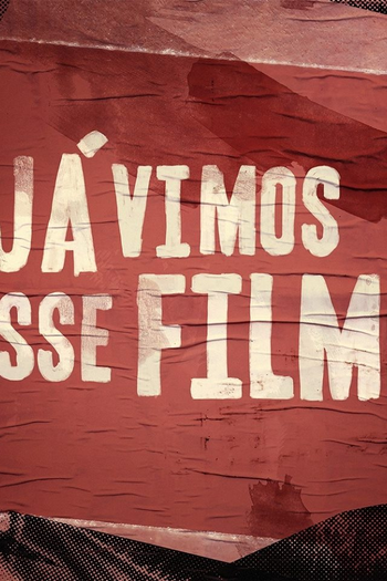  de Filme Já Vimos Esse Filme (2017)
