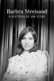 Barbra Streisand: A História de um Ícone - Poster / Capa / Cartaz - Oficial 1