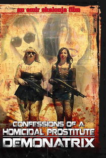 Confessions Of A Homicidal Prostitute: Demonatrix - Poster / Capa / Cartaz - Oficial 1