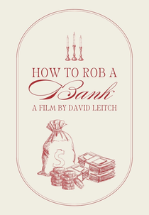 How to Rob a Bank (How to Rob a Bank)