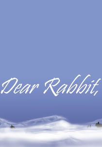 Dear Rabbit (Dear Rabbit)