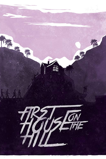  de Filme First House on the Hill (2017)
