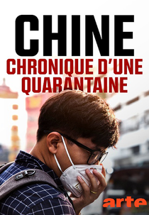 Coronavirus: The Beijing Quarantine Diaries (Chine: chronique d'une quarantaine)