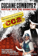 Cocaine Cowboys 2: Trabalhando Duro Com a Madrinha (Cocaine Cowboys II: Hustlin' with the Godmother)