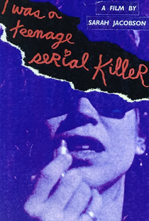 I Was a Teenage Serial Killer - Poster / Capa / Cartaz - Oficial 3