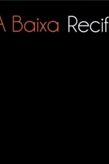 Poster de Curta A Baixa Recife (2010)