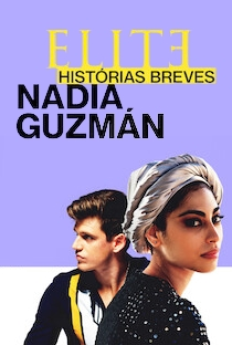 Elite Histórias Curtas: Nadia Guzmán - Poster / Capa / Cartaz - Oficial 1