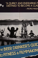 The Beer Drinker's Guide to Fitness and Filmmaking (The Beer Drinker's Guide to Fitness and Filmmaking)