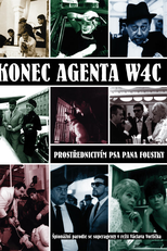 The End of Agent W4C (Konec agenta W4C prostrednictvím psa pana Foustky)