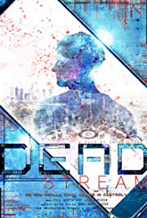 Dead Stream - Poster / Capa / Cartaz - Oficial 1