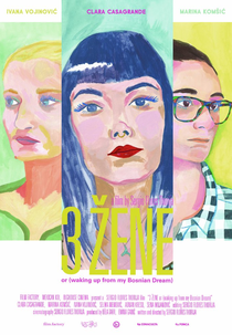 3 ZENE or (waking up from my Bosnian Dream) (3 ZENE or (waking up from my Bosnian Dream))
