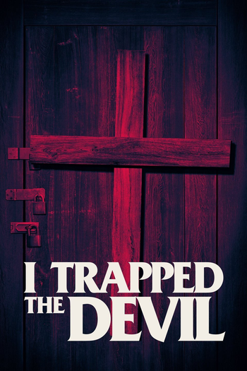  de Filme I Trapped the Devil (2019)