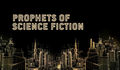 Prophets of Science Fiction: Documentário de Ridley Scott