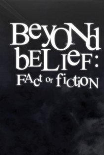 Beyond Belief: Fact or Fiction (4ª Temporada)  - Poster / Capa / Cartaz - Oficial 1