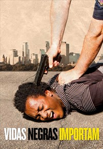 Vidas Negras Importam (Black in Minneapolis)