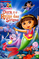 Dora, a Aventureira e o Resgate no Reino da Sereia (Dora the Explorer: Dora Saves the Mermaids)