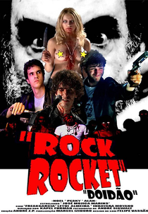 Rock Rocket: Doidão (Rock Rocket: Doidão)